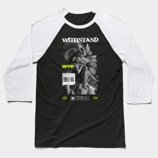 "WITHSTAND" WHYTE - STREET WEAR URBAN STYLE T-Shirt T-Shirt Baseball T-Shirt